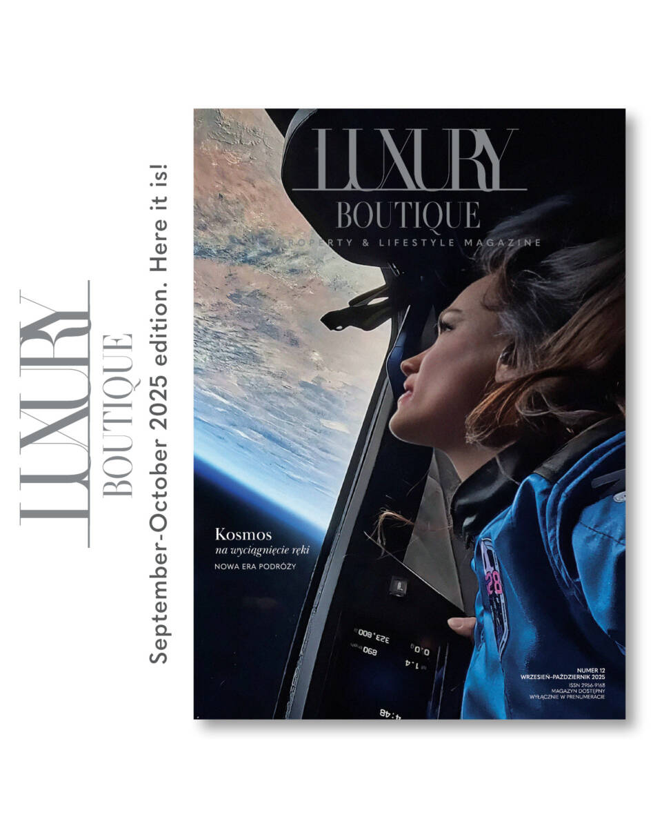LUXURY BOUTIQUE MAGAZINE SEPTEMBER - OCTOBER 2025 IS NOW AVAILABLE!